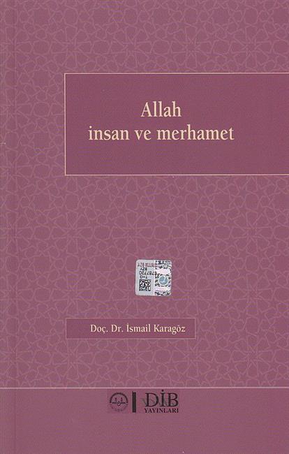 Allah Insan ve Merhamet