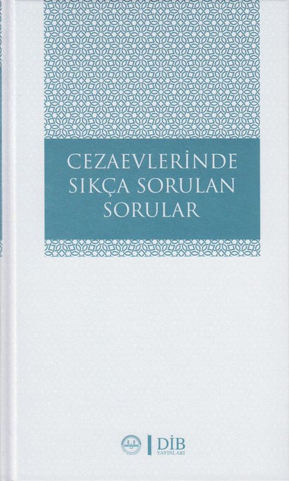 Ceza Evlerinde Sikca Sorulan Sorular