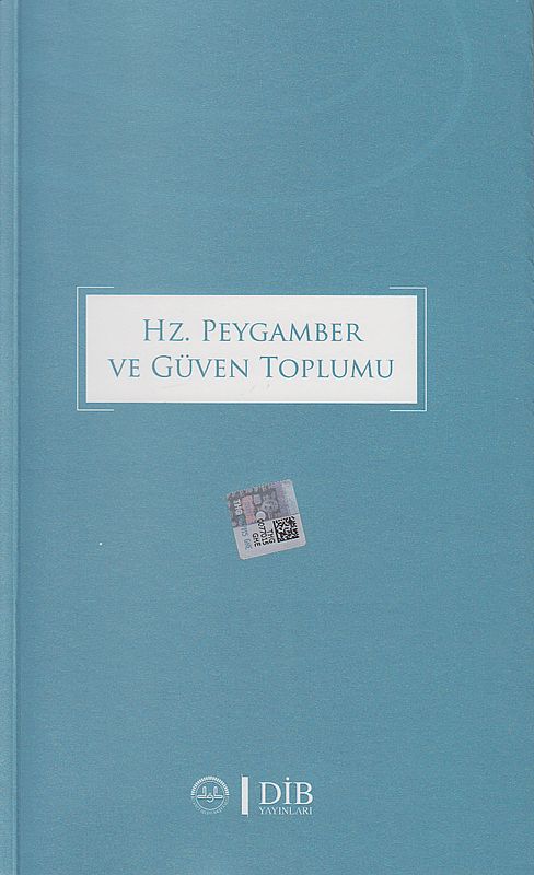 Hz.Peygamber Ve Güven Toplumu