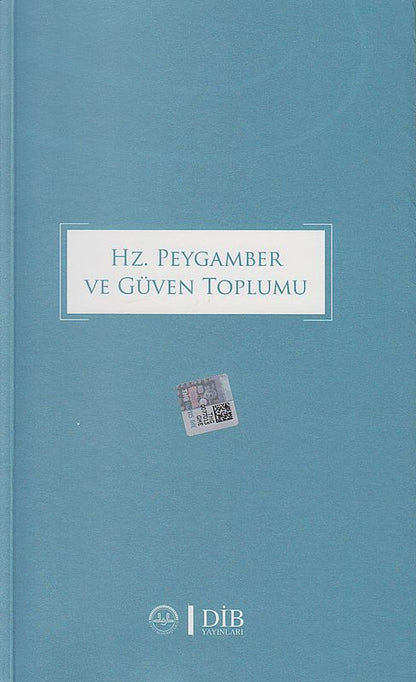 Hz.Peygamber Ve Güven Toplumu