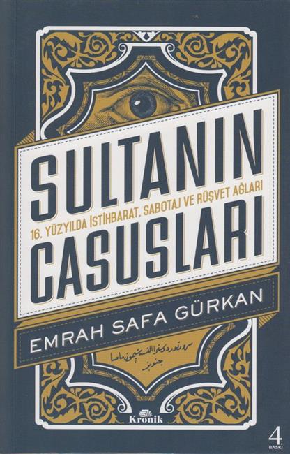 Sultanin Casuslari 16. Yüzyilda Istihbarat