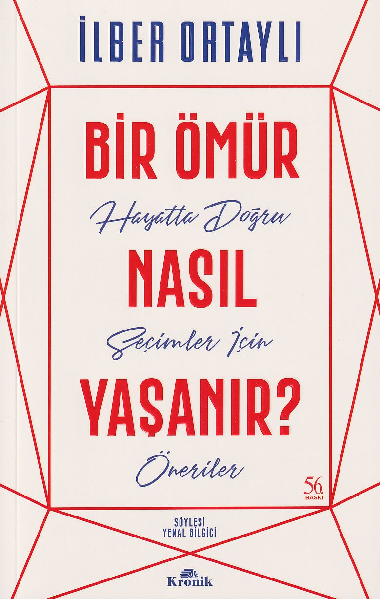 Bir Ömür Nasil Yasanir Hayatta Dogru Secimler icin Öneriler