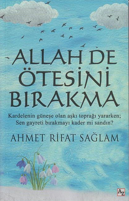 Allah De Ötesini Birakma