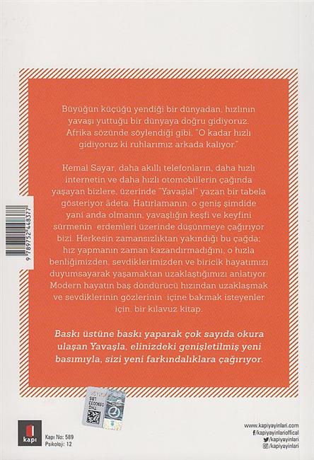 Yavasla Bu Dünyadan Bir Defa Gececeksin
