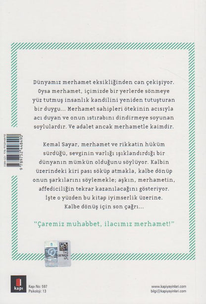 Merhamet Kalbe Dönüs için Son Çagri