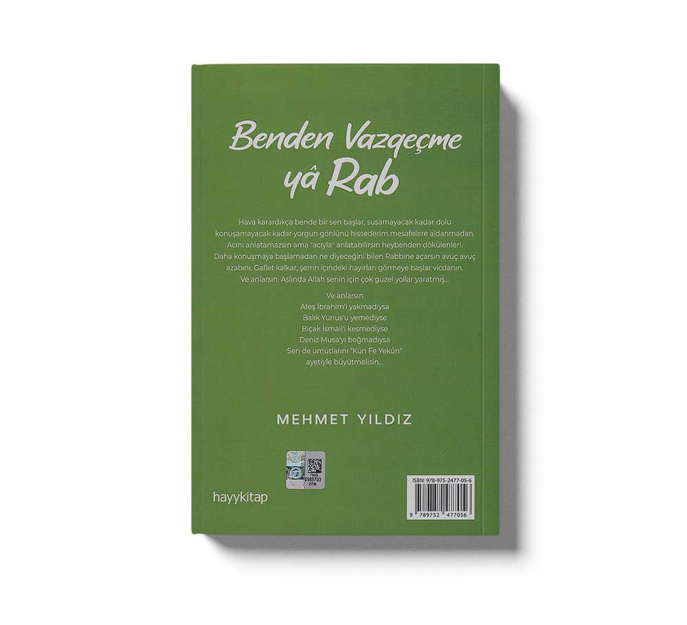 Benden Vazgecme Ya Rab!