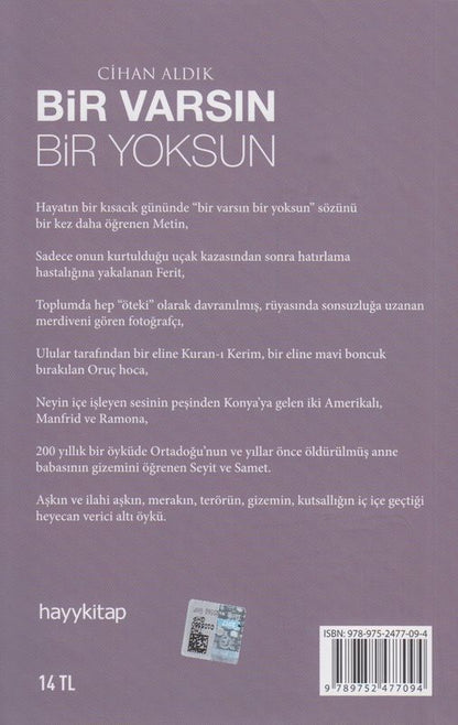 Bir Varsin Bir Yoksun