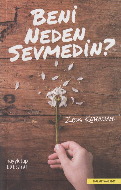 Beni Neden Sevmedin?