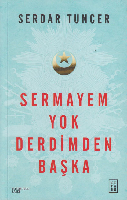 Sermayem yok Derdimden Baska
