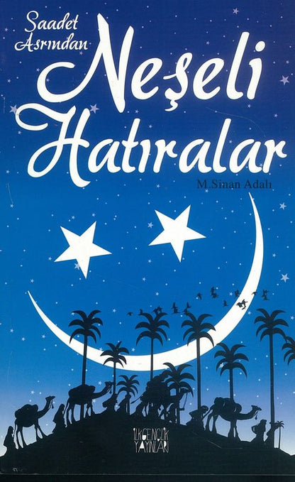 Saadet Asrindan Neseli Hatiralar Zafer
