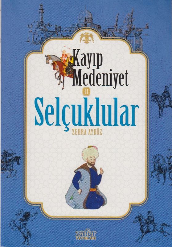 Kayip Medeniyet 2 Selcuklar