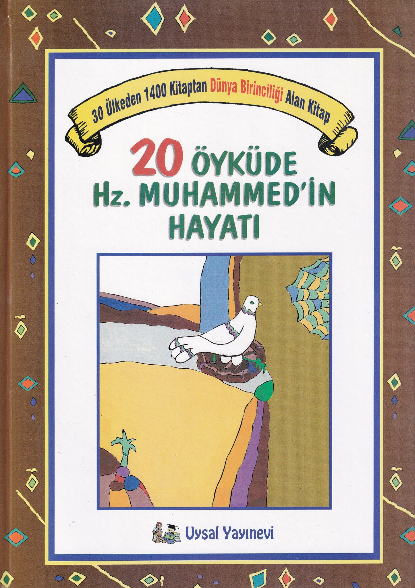 20 Hikayede Peygamberimizin Hayati
