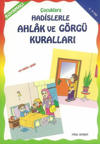 Boyamali Cocuklara Hadislerle Ahlak Ve Görgü Kurallari