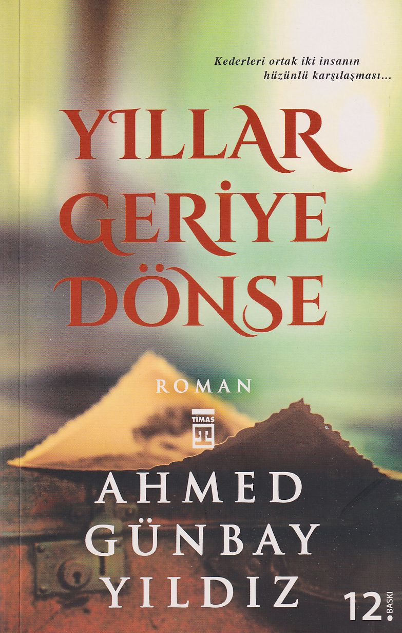 Yillar Geriye Dönse Timas