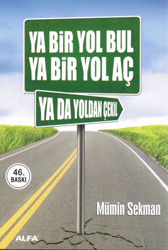 Ya Bir Yol Bul Ya Bir Yol Ac