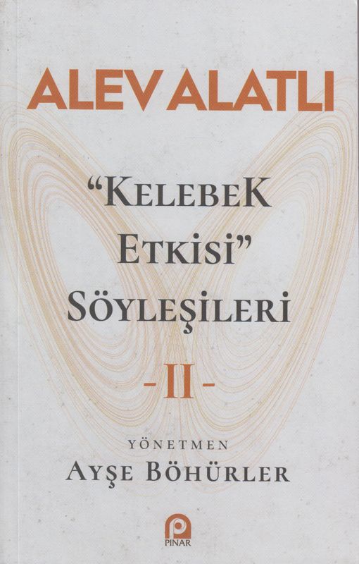 Kelebek Etkisi Söylesileri II