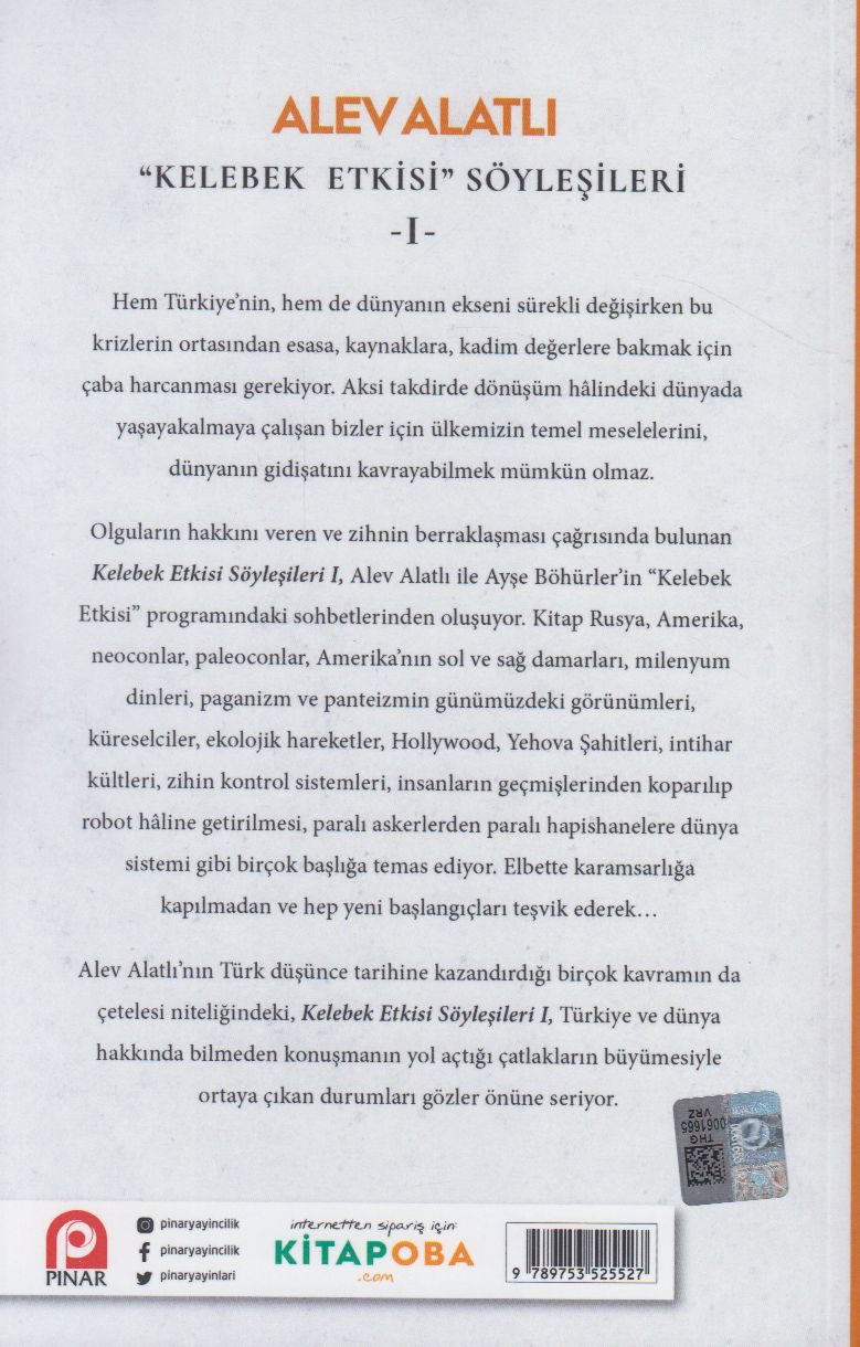 Kelebek Etkisi Söylesileri 1