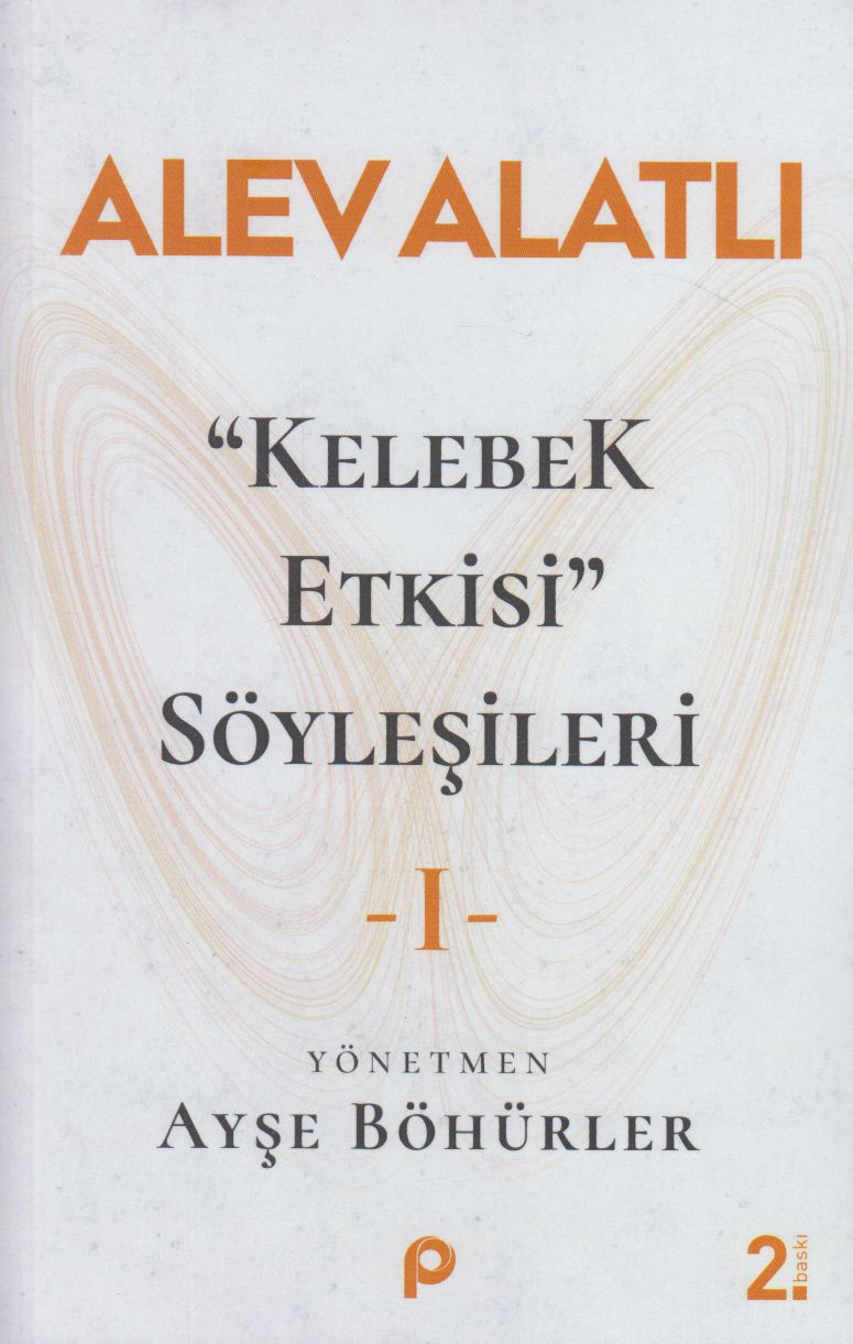 Kelebek Etkisi Söylesileri 1