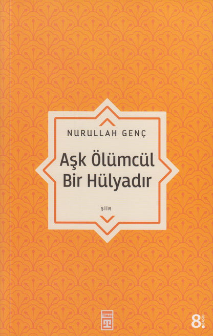 Ask Ölümcül Biz Hülyadir