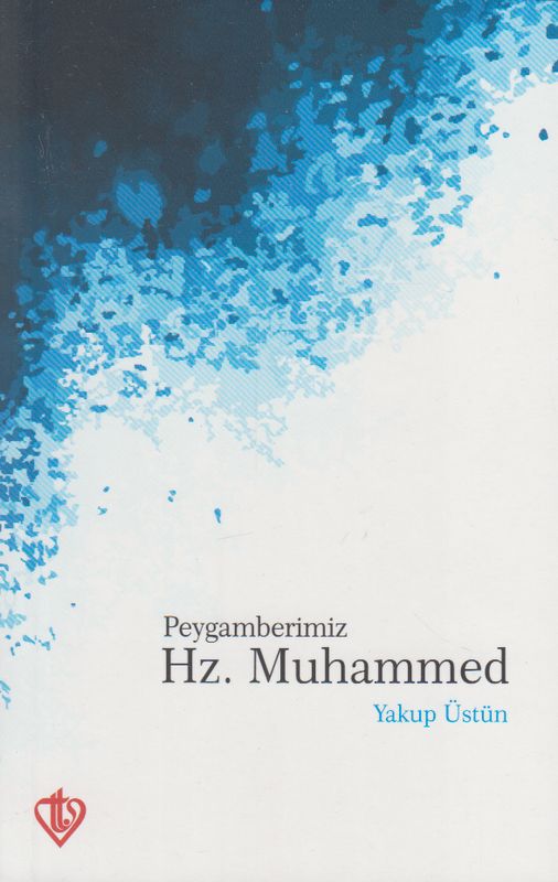 Peygamberimiz Hz. Muhammed