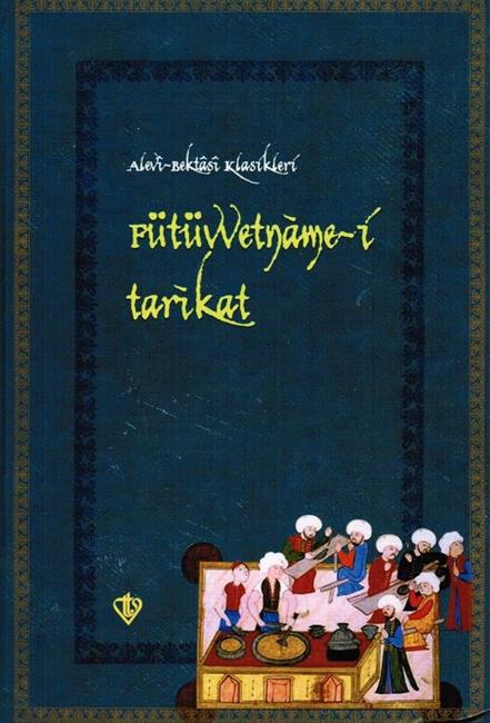 Alevi Bektasi Klasikleri Fütüvvetneme-I Tarikat