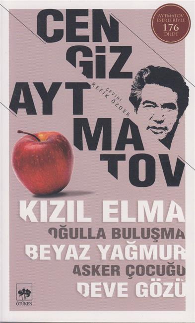 Kizil Elma OgullaBulusma Beyaz Yagmur Asker Cocugu Deve Gözü
