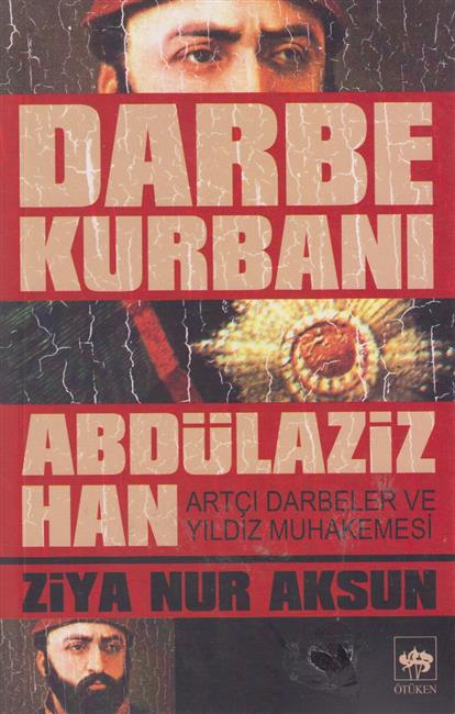 Darbe Kurbani Abdülaziz Han