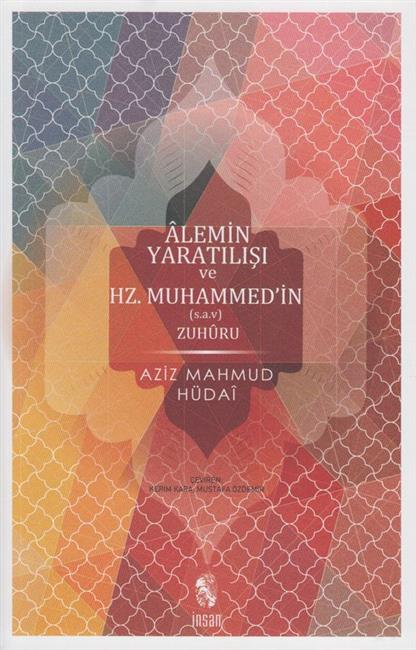 Alemin Yaratilisi ve Hz Muhammed In Zuhuru