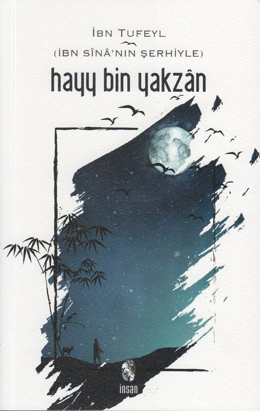 Hayy Ibn Yakzan (Ruhun Uyanisi)