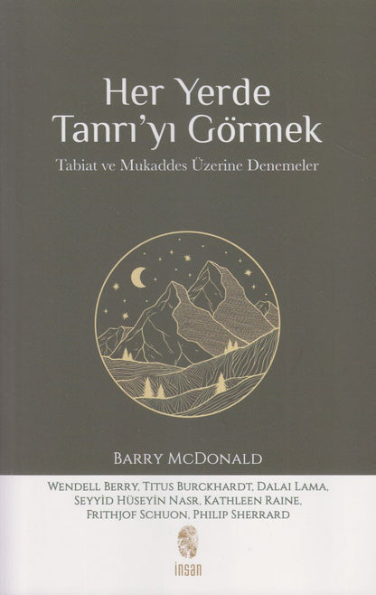 Her Yerde Tanriyi Görmek