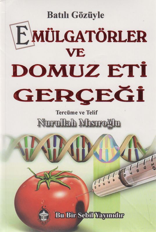 Batili Gözüyle - Emülgatörler Ve Domuz Eti Gercegi