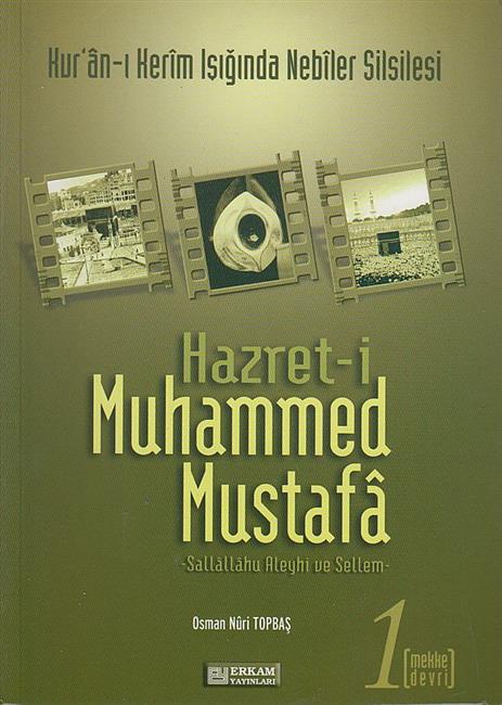 Hazreti Muhammed Mustafa  SAV 1 Mekke Devri