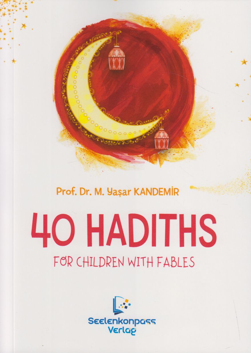 40 Hadiths For Children With For Children With Fables