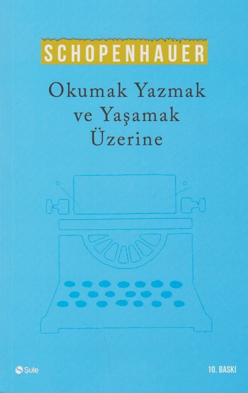 Okumak Yazmak Ve Yasamak Üzere