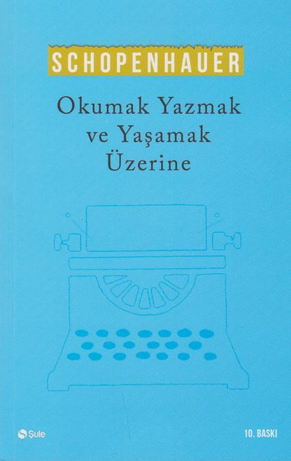 Okumak Yazmak Ve Yasamak Üzere