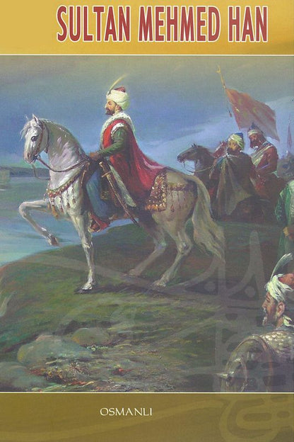 Fatih Sultan Mehmet Han