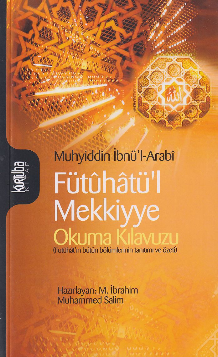 Fütûhatül Mekkiyye Okuma Kılavuzu