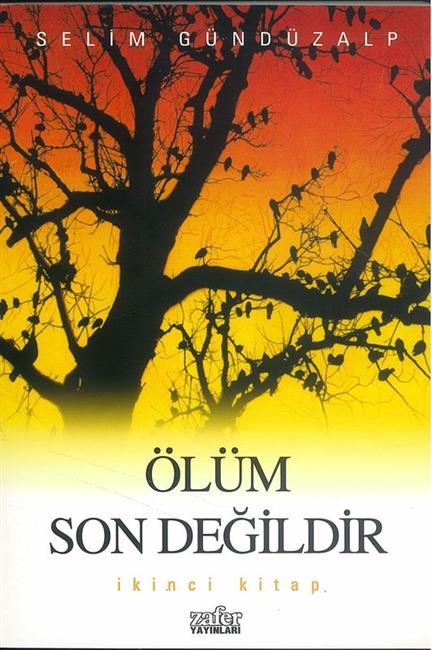 Ölüm Son Degildir 2