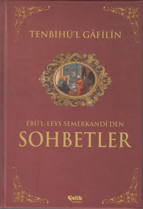 Tenbihül Gafilin Sohbetler Celik