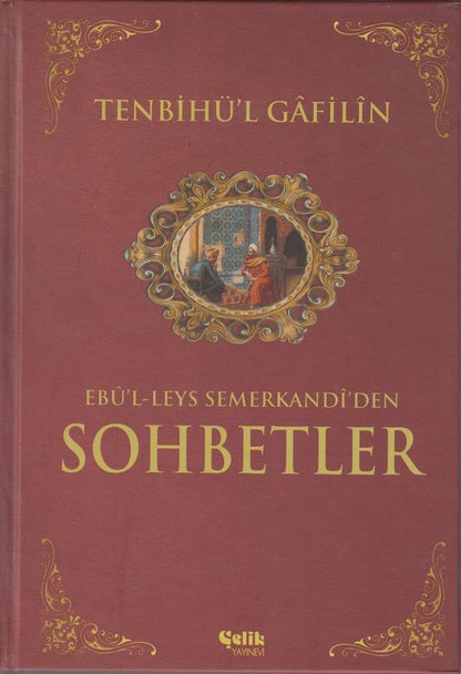 Tenbihül Gafilin Sohbetler Celik