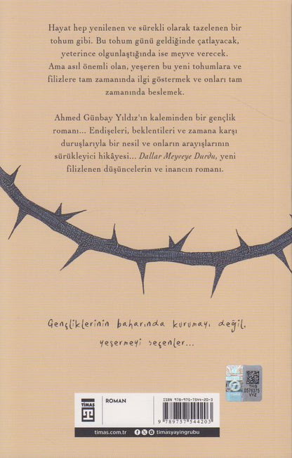 Dallar Meyveye Durdu