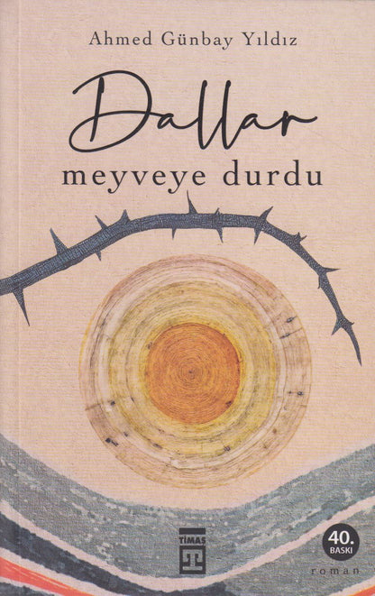 Dallar Meyveye Durdu