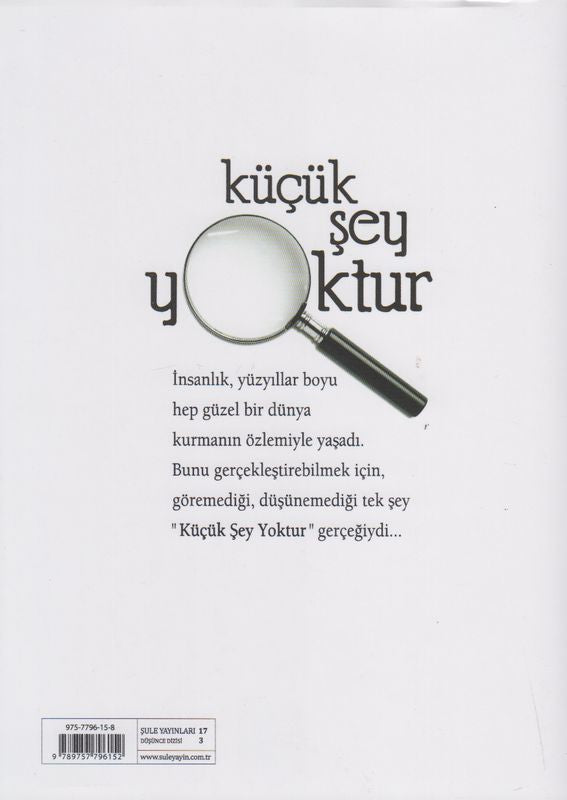 Kücük Sey Yoktur