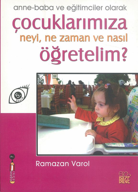 Cocuklarimiza Neyi Ne Zaman Nasil Ögretelim?