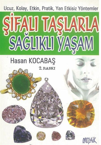 Sifali Taslarla Saglikli Yasam