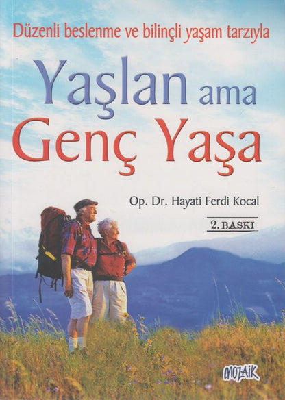 Yaslan Ama Genc Yasa