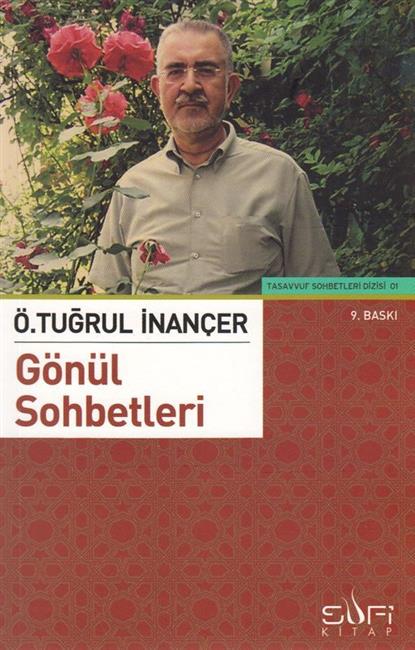 Gönül Sohbetleri Ö Tugrul Inancer Sufi