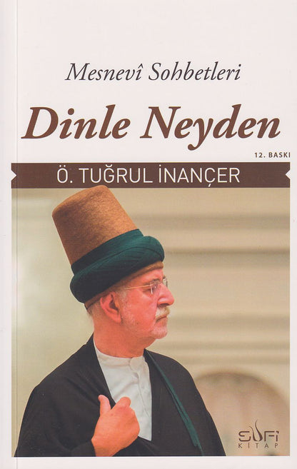 Dinle Neyden; Mesnevi Sohbetleri