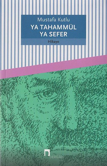 Ya Tahamül Ya Sefer
