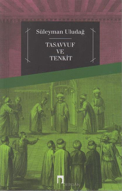 Tasavvuf Ve Tenkit